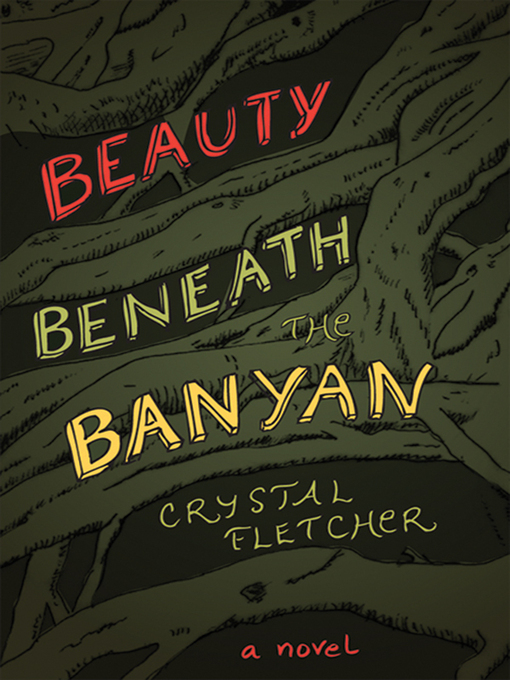 Title details for Beauty Beneath the Banyan by cyrstal fletcher - Available